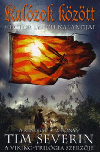 Tim Severin: Kalózok között - A renegát 2. könyv antikvár
