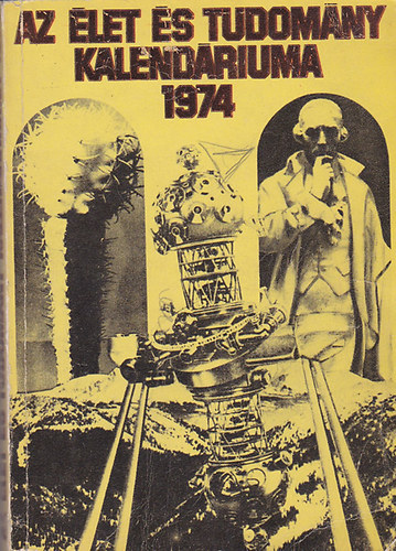 Az élet és tudomány kalendáriuma 1974 antikvár