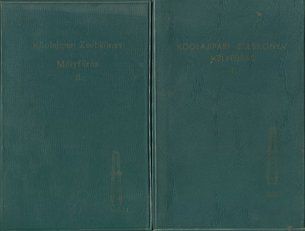 Tóth Zoltán (szerk.); Zsóka István (szerk.); Csaba József (szerk.); Szabó György (szerk.): Kőolaipari zsebkönyv - Mélyfúrás I-II. antikvár