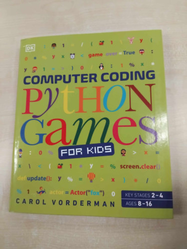 Carol Vorderman: Computer Coding Python Games for Kids antikvár