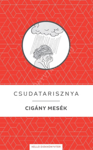 Csudatarisznya - Cigány mesék antikvár
