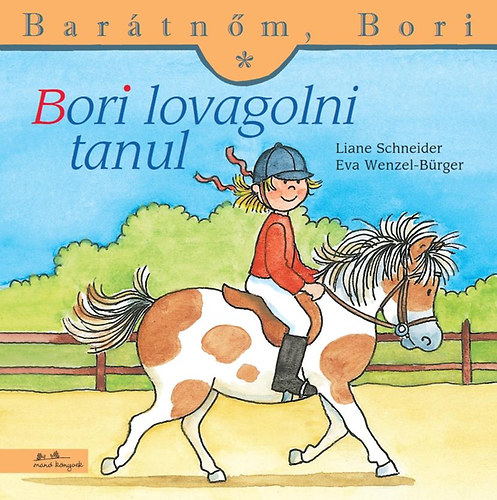 Liane Schneider: Bori lovagolni tanul antikvár