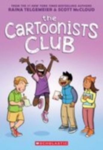 Telgemeier, Raina - McCloud, Scott: The Cartoonists Club idegen