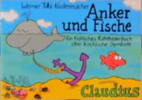 Küstenmacher, Werner Tiki: Anker und Fische idegen