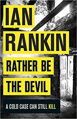 Ian Rankin: Rather Be The Devil antikvár