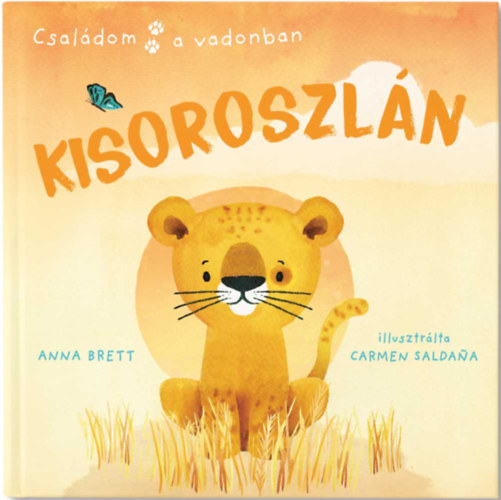 Brett Anna: Családom a vadonban - Kisoroszlán könyv