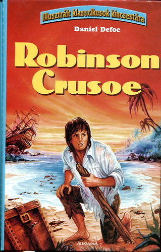 Daniel Defoe: Robinson Crusoe - Illusztrált klasszikusok antikvár