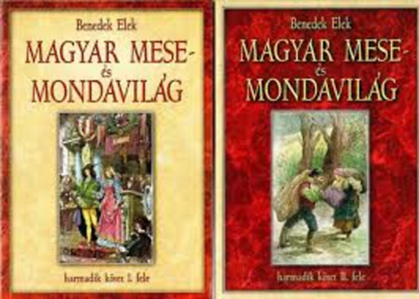 Benedek Elek: Magyar mese és mondavilág - harmadik kötet I-II. antikvár