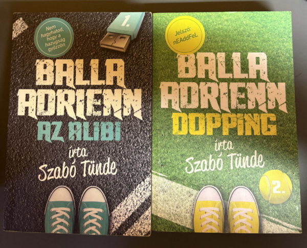 Szabó Tünde: Balla Adrienn 1-2.: Az alibi + Dopping antikvár