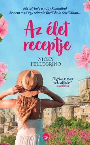 Nicky Pellegrino: Az élet receptje e-Könyv