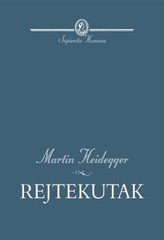 Martin Heidegger: Rejtekutak könyv