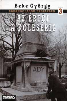 Beke György: Az Értől a Kölesérig - Barangolások Erdélyben 3. antikvár