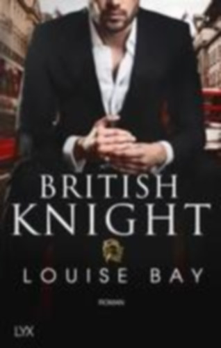 Bay, Louise: British Knight idegen