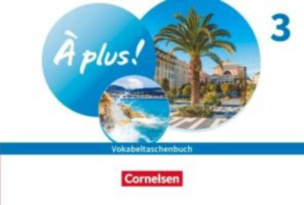 À plus ! 1. und 2. Fremdsprache. Band 3 - Vokabeltaschenbuch idegen