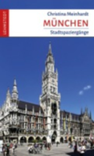 Meinhardt, Christina: München idegen