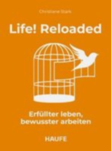 Stark, Christiane: Life! Reloaded idegen