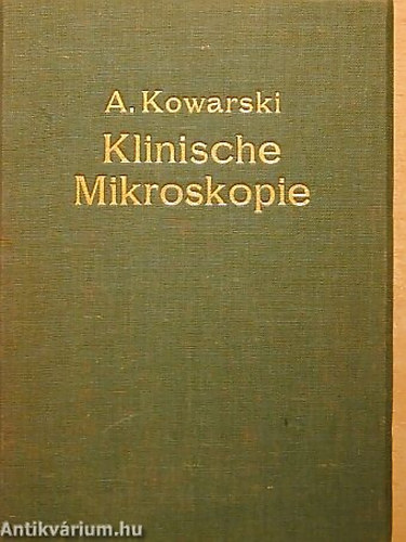 A. Kowarski: Klinische mikroskopie antikvár