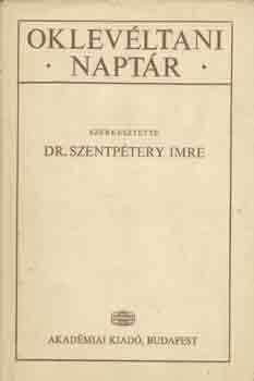 Dr. Szentpétery Imre: Oklevéltani naptár antikvár
