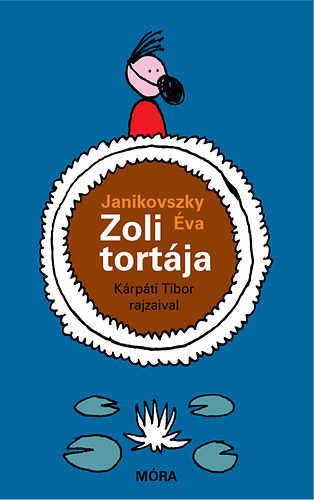 Zoli tortája – Janikovszky Éva