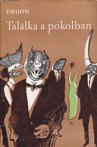 Maurice Druon: Találka a pokolban antikvár