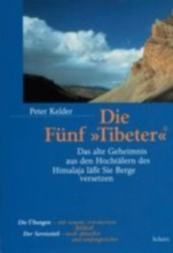Kelder, Peter: Die Fünf Tibeter idegen