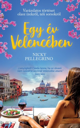 Nicky Pellegrino: Egy év Velencében e-Könyv