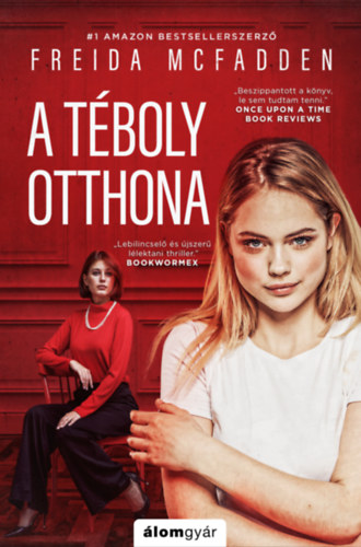Freida McFadden: A téboly otthona e-Könyv