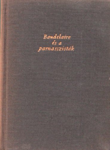 Rónay György: Baudelaire és a parnasszisták antikvár