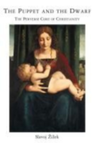Zizek, Slavoj: The Puppet and the Dwarf idegen