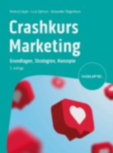 Geyer, Helmut - Magerhans, Alexander - Ephrosi, Luis: Crashkurs Marketing idegen
