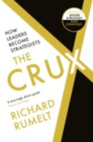 Rumelt, Richard: The Crux idegen