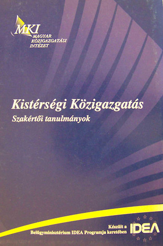 Ágh Attila; Németh Jenő szerk.: Kistérségi közigazgatás (Szakértői tanulmányok) antikvár