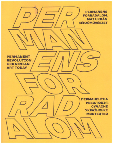 Permanent Revolution. Ukrainian Art Today - Permanens forradalom. Mai ukrán képzőművészet antikvár