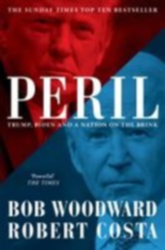 Costa, Robert - Woodward, Bob: Peril idegen