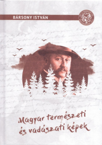 Bársony István: Magyar természeti és vadászati képek könyv