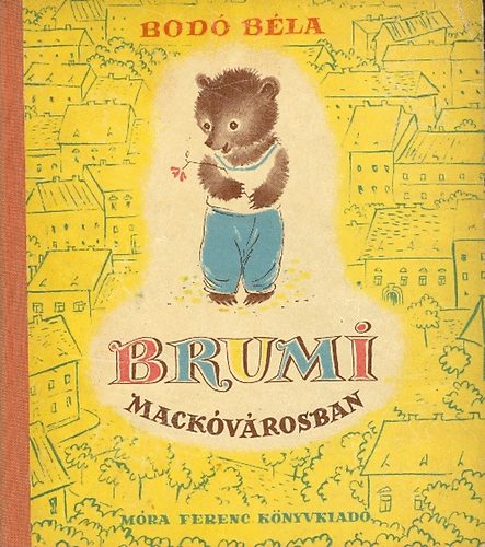Bodó Béla: Brumi Mackóvárosban antikvár