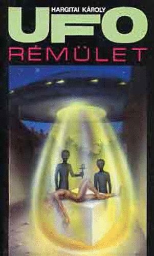 Hargitai Károly: UFO rémület antikvár