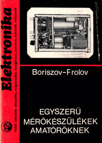 Boriszov-Frolov: Egyszerű mérőkészülékek amatőröknek antikvár