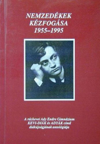 Sass Gyula, Csurcsia Mátyás: Nemzedékek kézfogása 1955-1995 antikvár