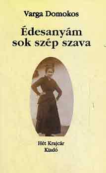 Varga Domokos: Édesanyám sok szép szava antikvár