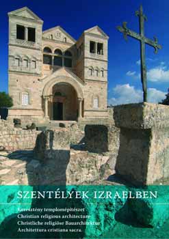 Ritter Doron D.; Visontai D.: Szentélyek Izraelben - Keresztény templomépítészet antikvár
