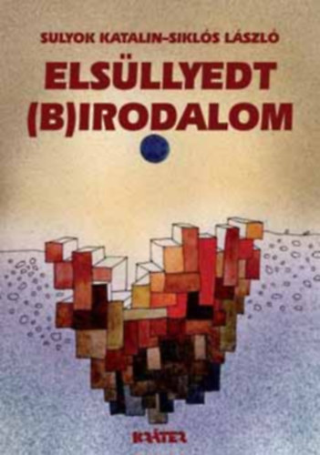 Sulyok Katalin – Siklós László: Elsüllyedt birodalom antikvár