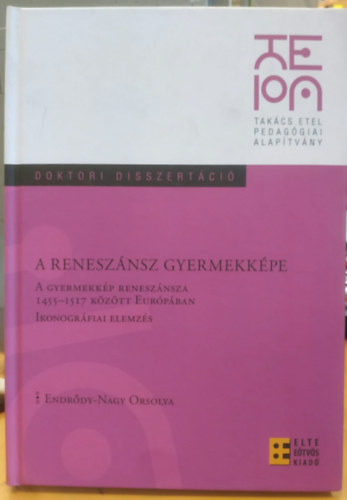 Endrődy-Nagy Orsolya: A reneszánsz gyermekképe antikvár
