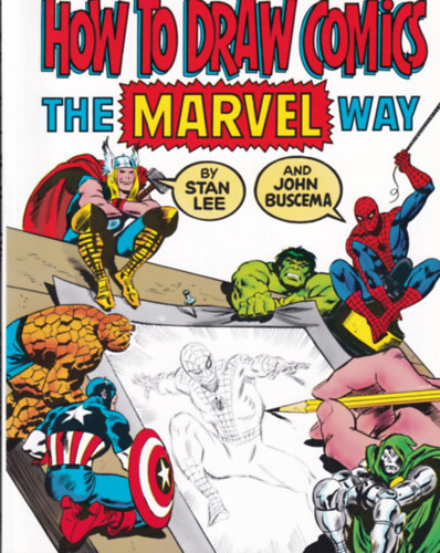 Stan Lee, John Buscema: How To Draw Comics the Marvel Way antikvár