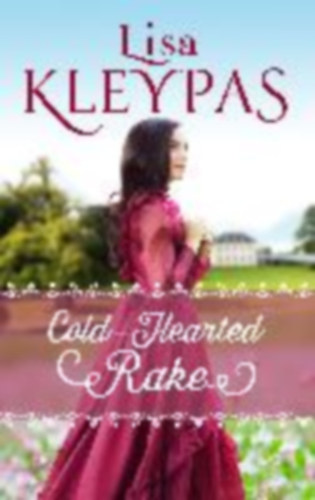 Kleypas, Lisa: Cold-Hearted Rake idegen