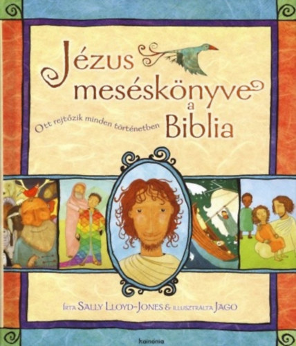 Lloyd-jones, Sally: Jézus meséskönyve, a Biblia könyv