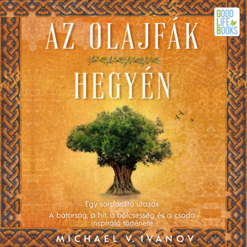 Michael V. Ivanov: Az olajfák hegyén e-hangoskönyv