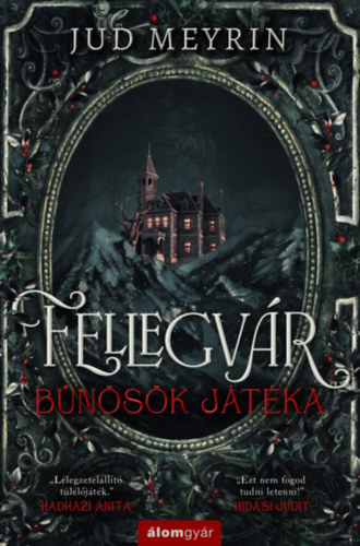 Jud Meyrin: Fellegvár - Bűnösök játéka könyv