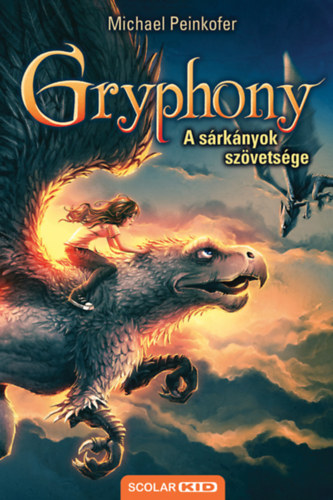 Michael Peinkofer: A sárkányok szövetsége - Gryphony 2. (2.kiadás) könyv