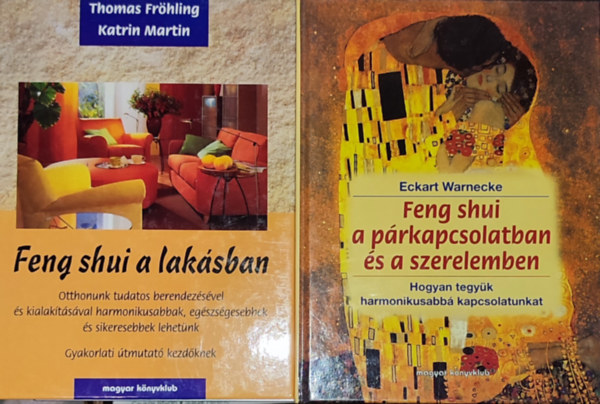 Fröhling,Thomas-Martin,Katrin, Eckart Warnecke: 2db Feng shui-val kapcsolatos mű - Thomas Fröhling-Katin Martin-Feng shui a lakásban; Eckart Warnecke-Feng shui a párkapcsolatban és a szerelemben antikvár